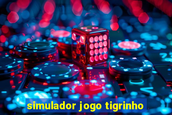 simulador jogo tigrinho